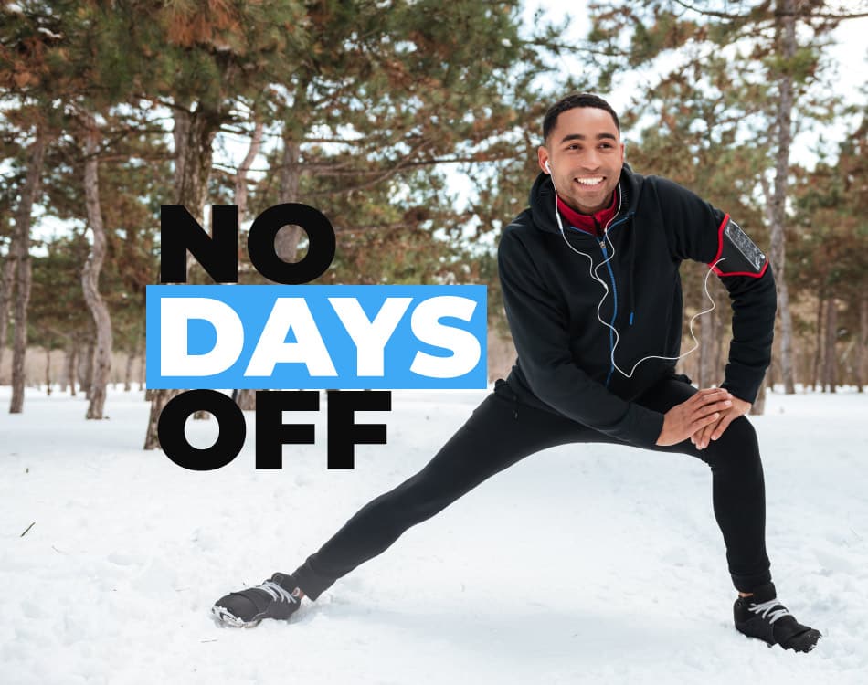 The No Days Off Winter Motivation Guide